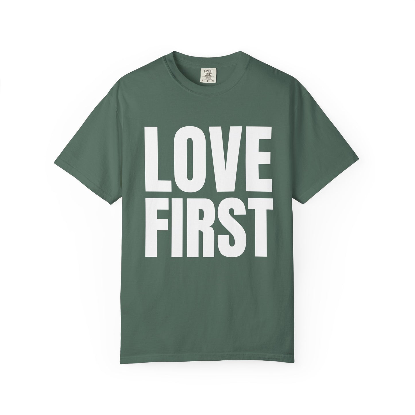 LOVE FIRST (block) - Garment-Dyed Unisex T-Shirt, Vintage Style Tee, Casual Wear, Gift for Him/Her, Customizable Shirt