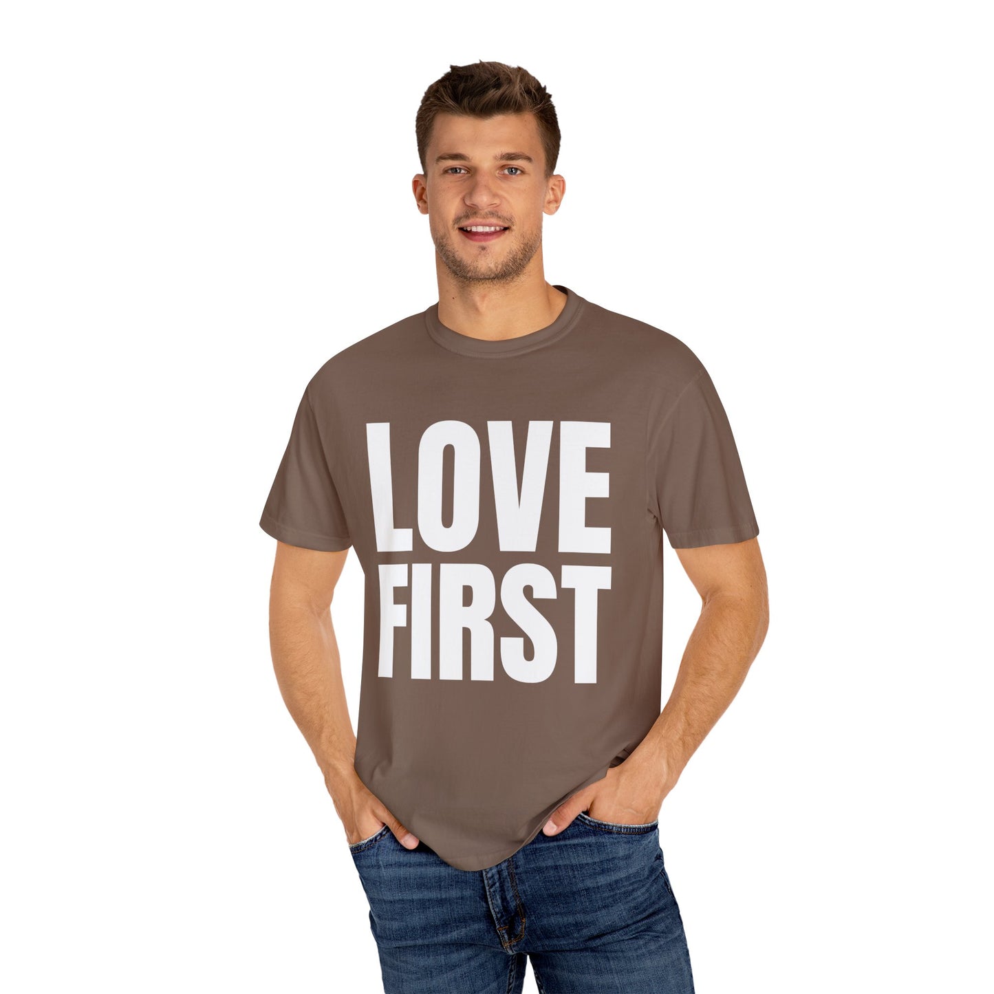 LOVE FIRST (block) - Garment-Dyed Unisex T-Shirt, Vintage Style Tee, Casual Wear, Gift for Him/Her, Customizable Shirt