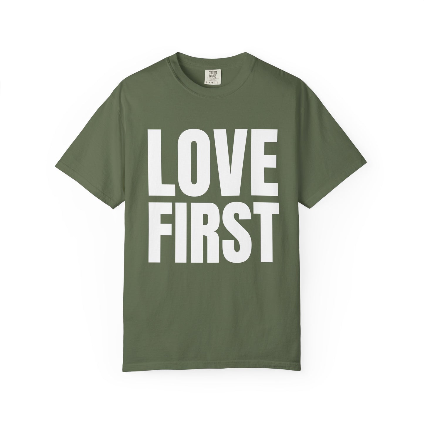 LOVE FIRST (block) - Garment-Dyed Unisex T-Shirt, Vintage Style Tee, Casual Wear, Gift for Him/Her, Customizable Shirt