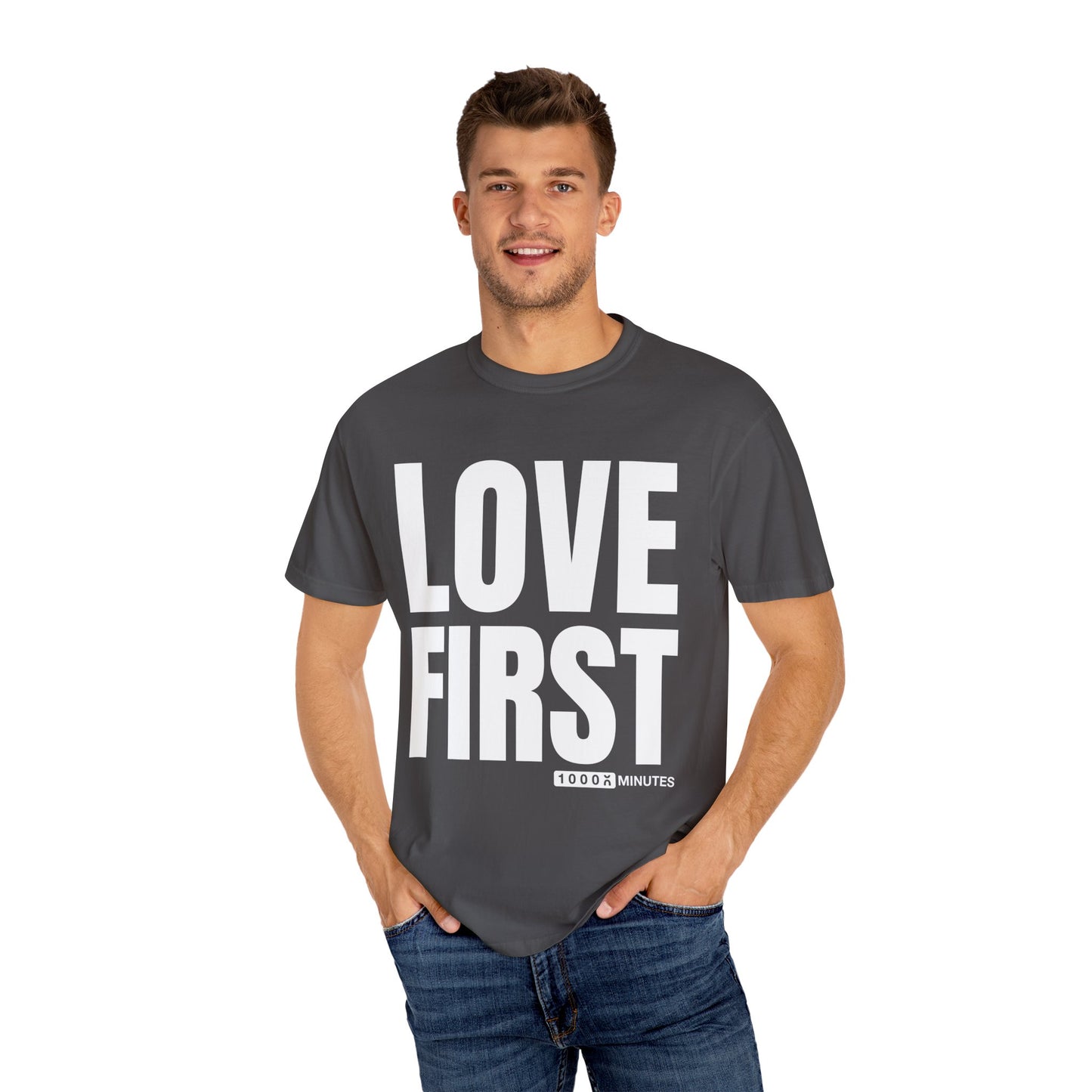 LOVE FIRST (block) - Vintage Garment-Dyed Unisex T-Shirt w/ mulitple color options