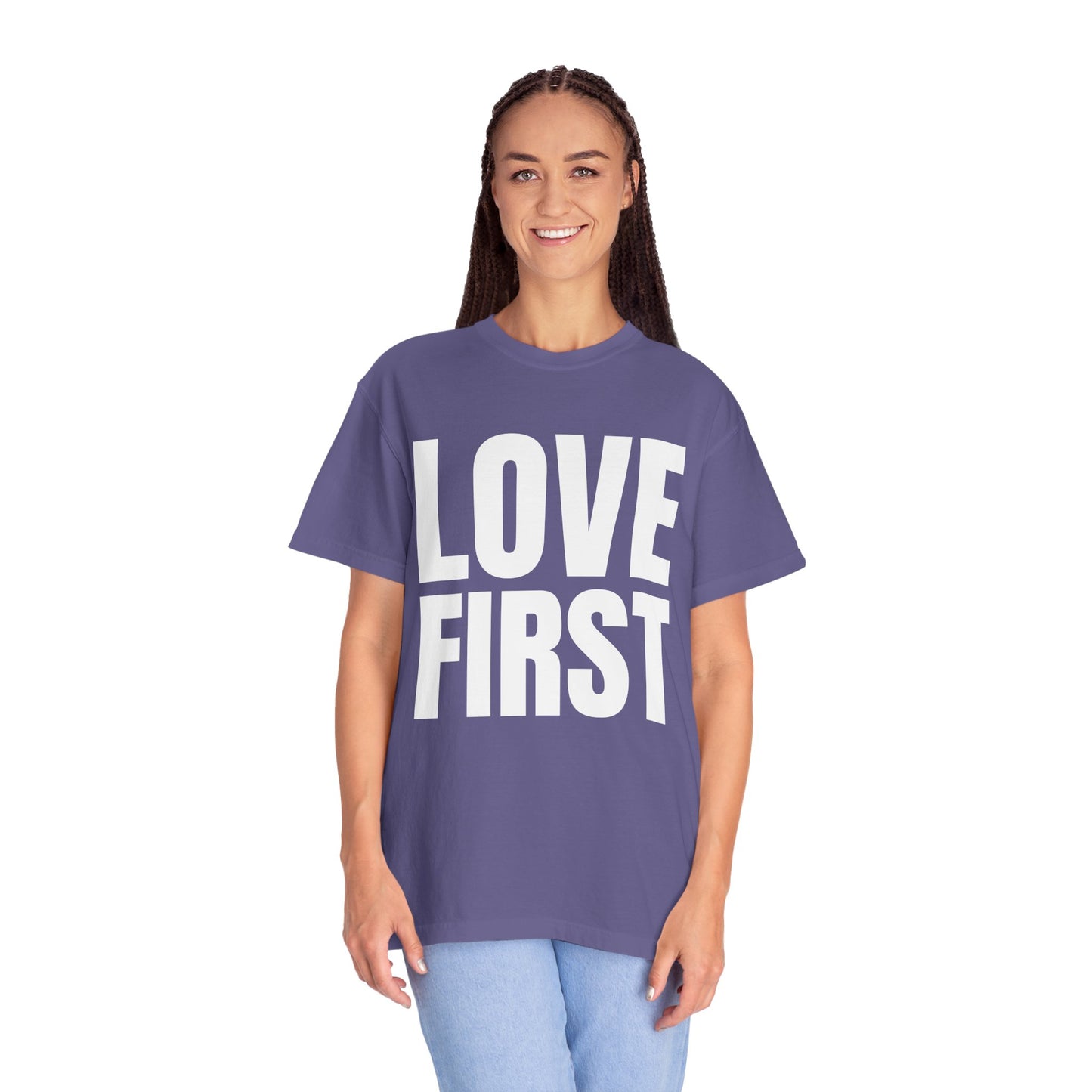 LOVE FIRST (block) - Garment-Dyed Unisex T-Shirt, Vintage Style Tee, Casual Wear, Gift for Him/Her, Customizable Shirt