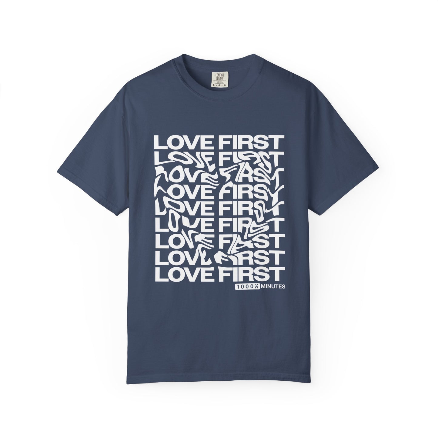 LOVE FIRST - Garment-Dyed Unisex T-Shirt, Vintage Style Tee, Casual Wear, Gift for Him/Her, Customizable Shirt