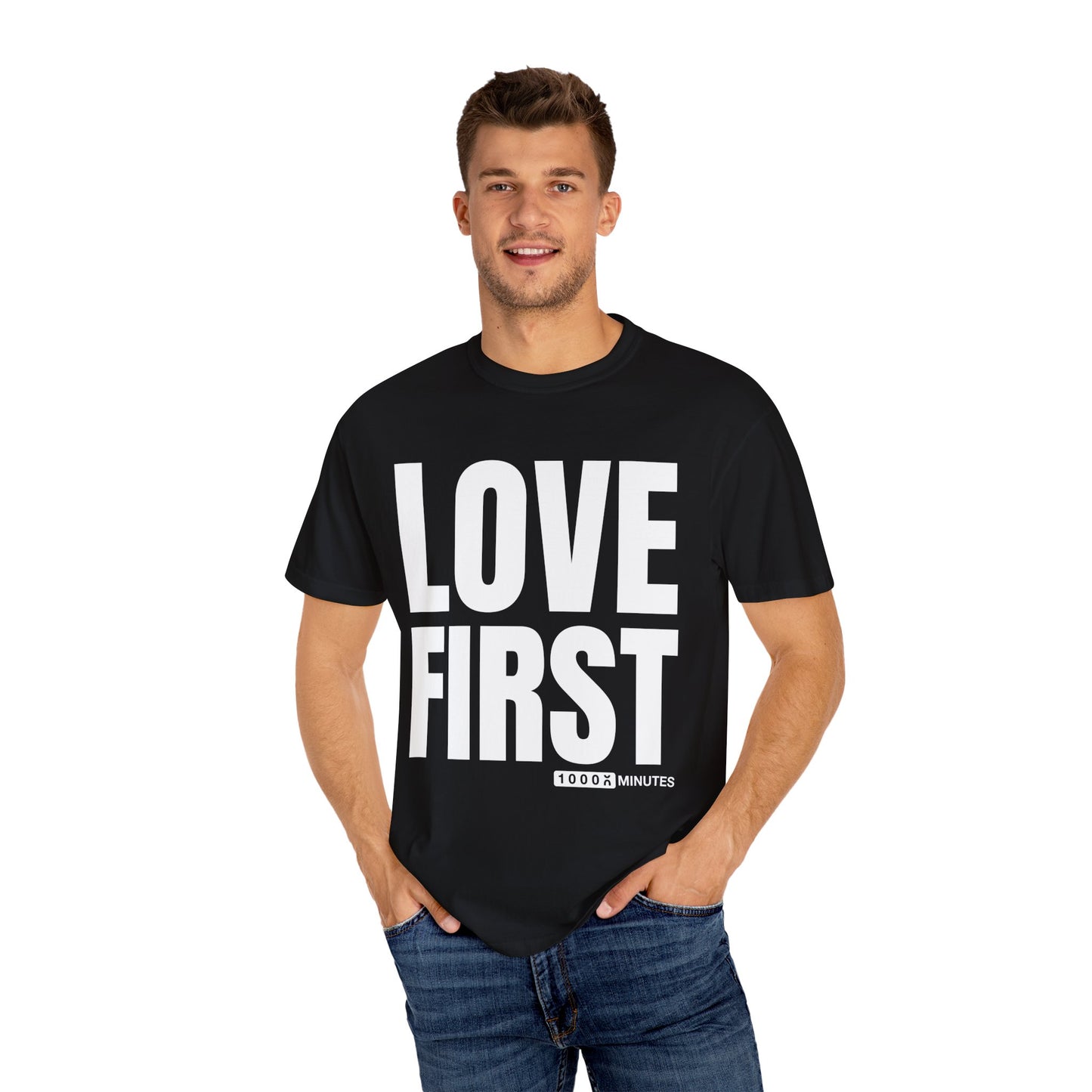 LOVE FIRST (block) - Vintage Garment-Dyed Unisex T-Shirt w/ mulitple color options