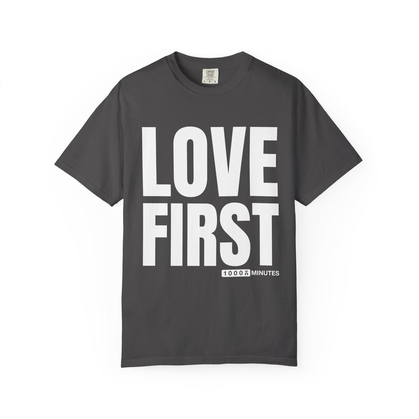 LOVE FIRST (block) - Vintage Garment-Dyed Unisex T-Shirt w/ mulitple color options