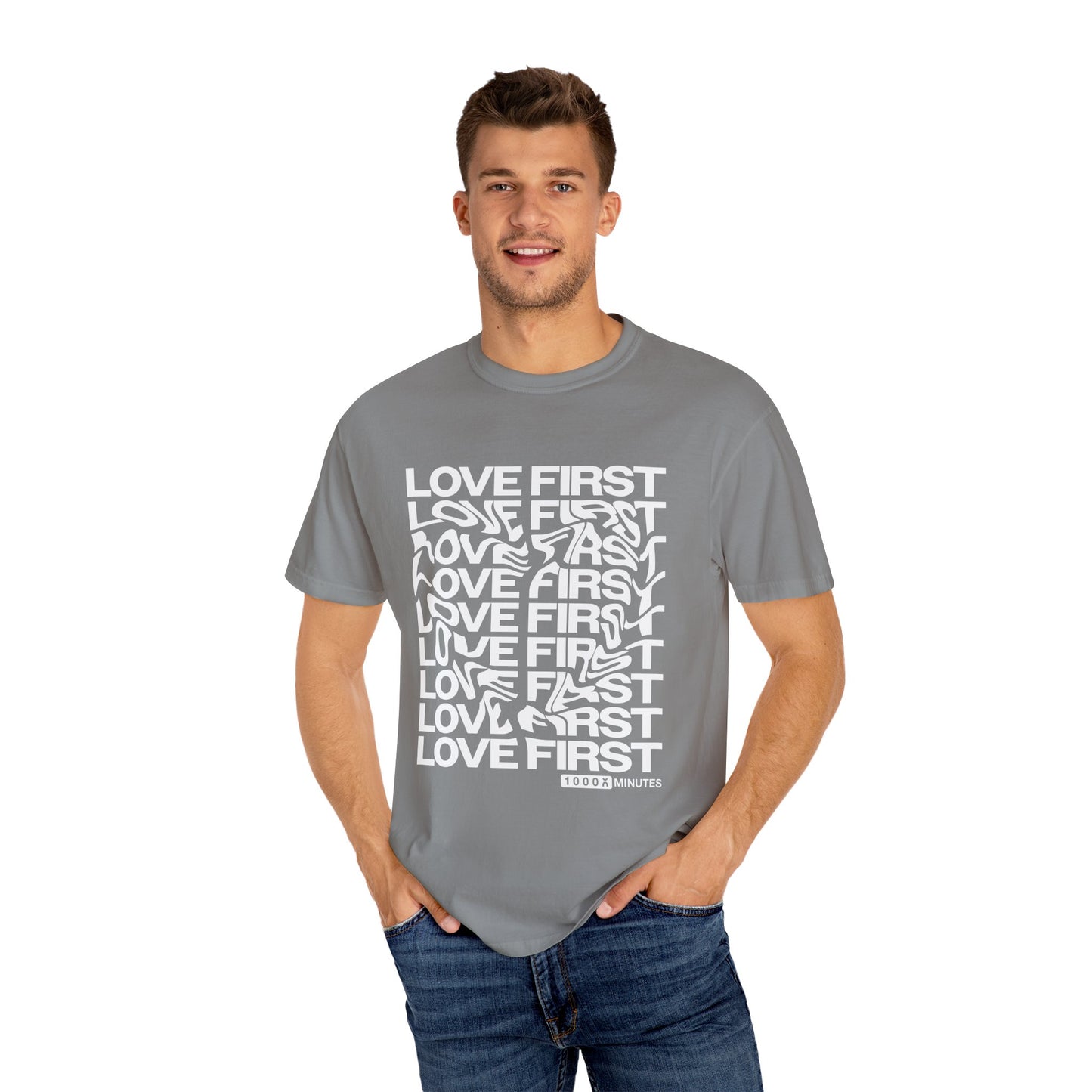 LOVE FIRST - Garment-Dyed Unisex T-Shirt, Vintage Style Tee, Casual Wear, Gift for Him/Her, Customizable Shirt