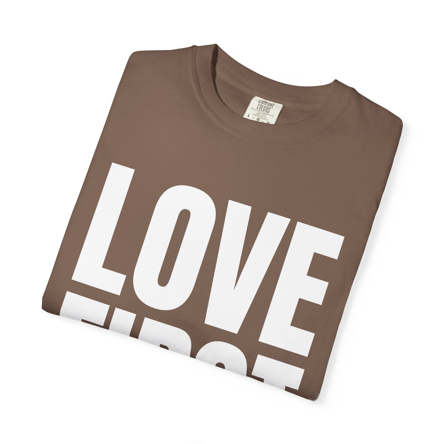LOVE FIRST (block) - Garment-Dyed Unisex T-Shirt, Vintage Style Tee, Casual Wear, Gift for Him/Her, Customizable Shirt