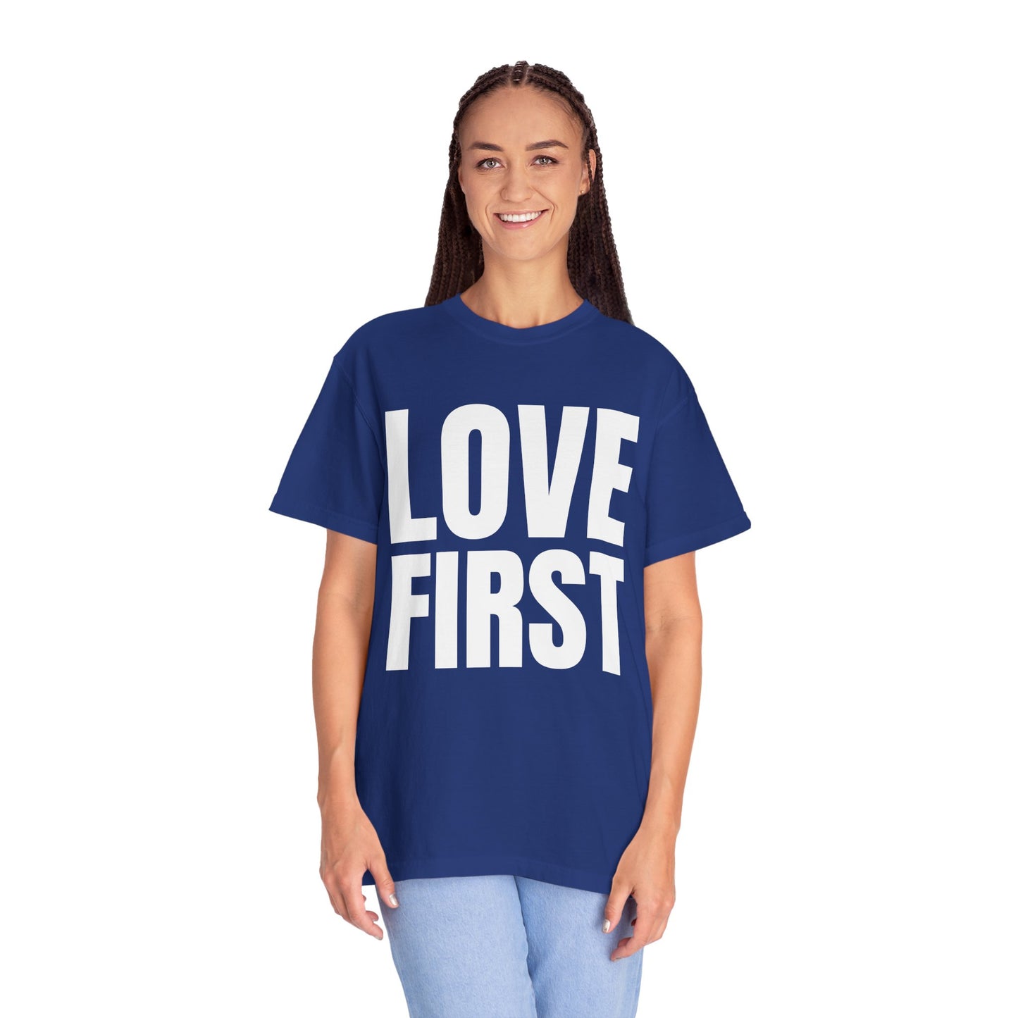 LOVE FIRST (block) - Garment-Dyed Unisex T-Shirt, Vintage Style Tee, Casual Wear, Gift for Him/Her, Customizable Shirt