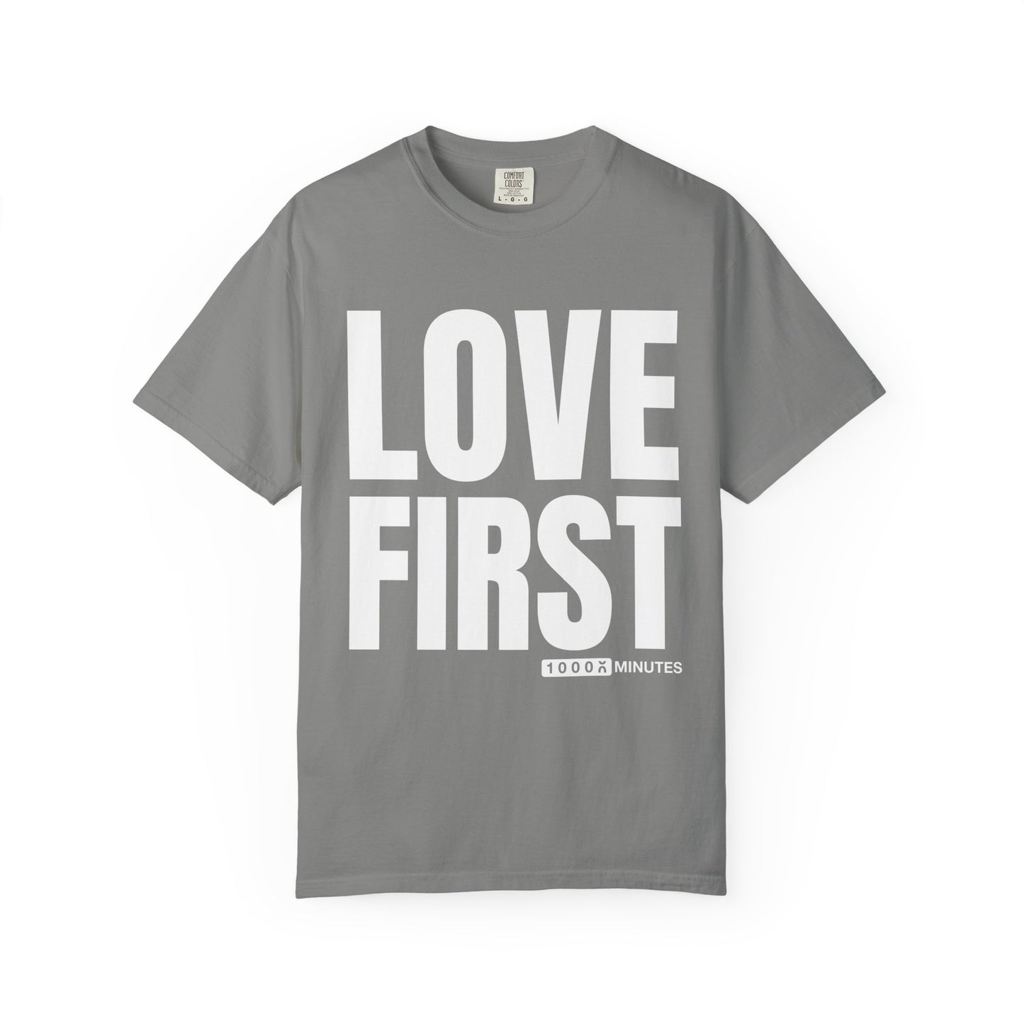 LOVE FIRST (block) - Vintage Garment-Dyed Unisex T-Shirt w/ mulitple color options
