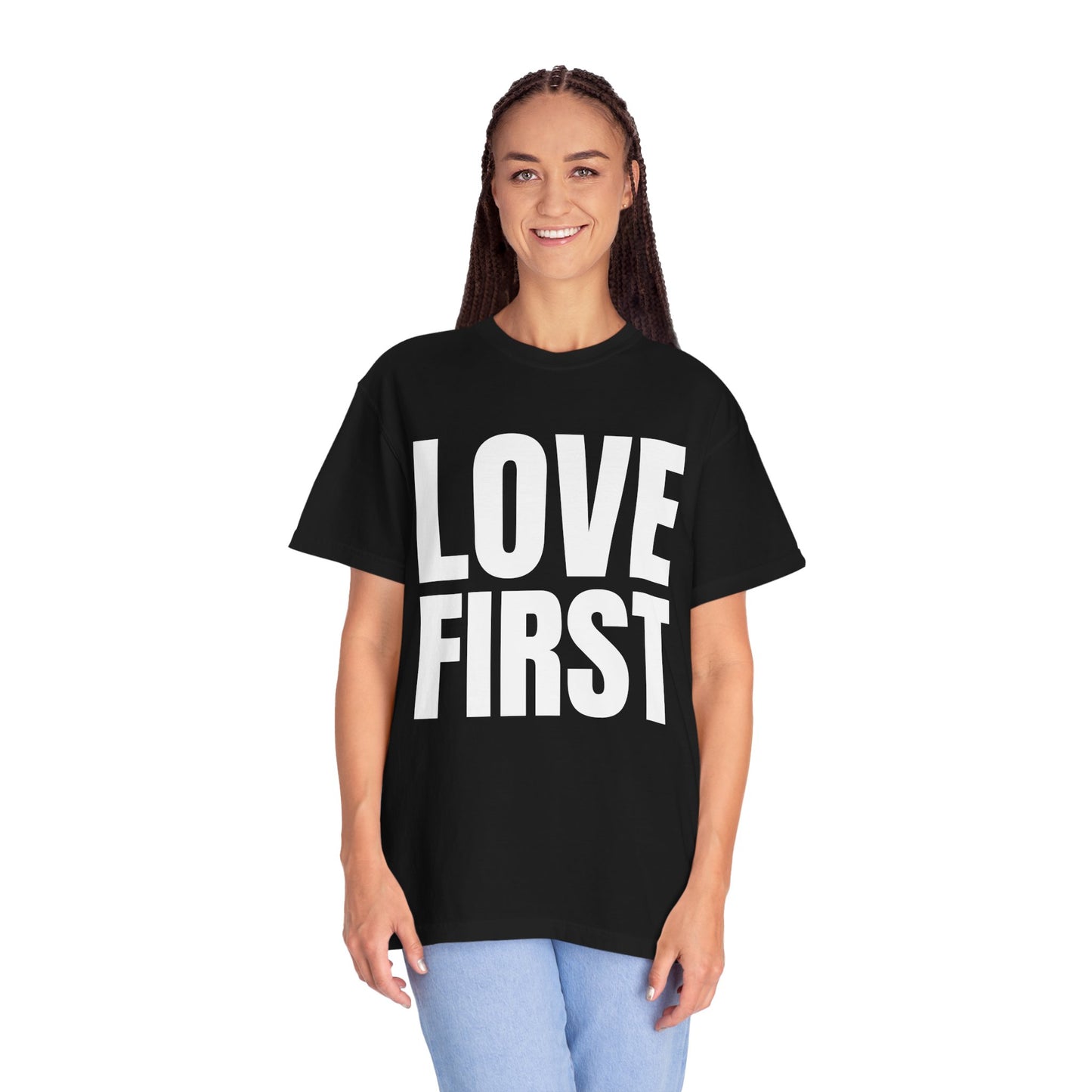 LOVE FIRST (block) - Garment-Dyed Unisex T-Shirt, Vintage Style Tee, Casual Wear, Gift for Him/Her, Customizable Shirt
