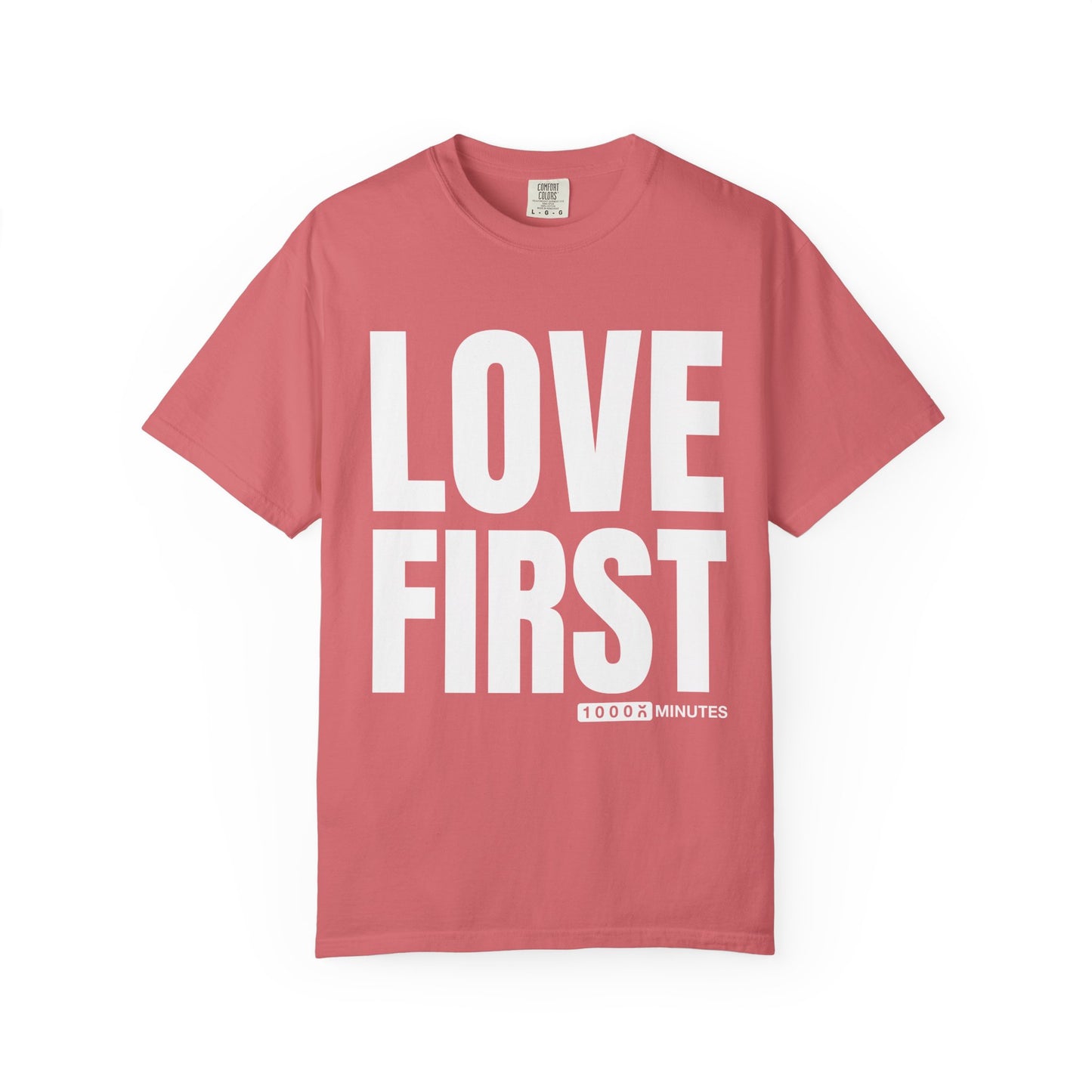 LOVE FIRST (block) - Vintage Garment-Dyed Unisex T-Shirt w/ mulitple color options