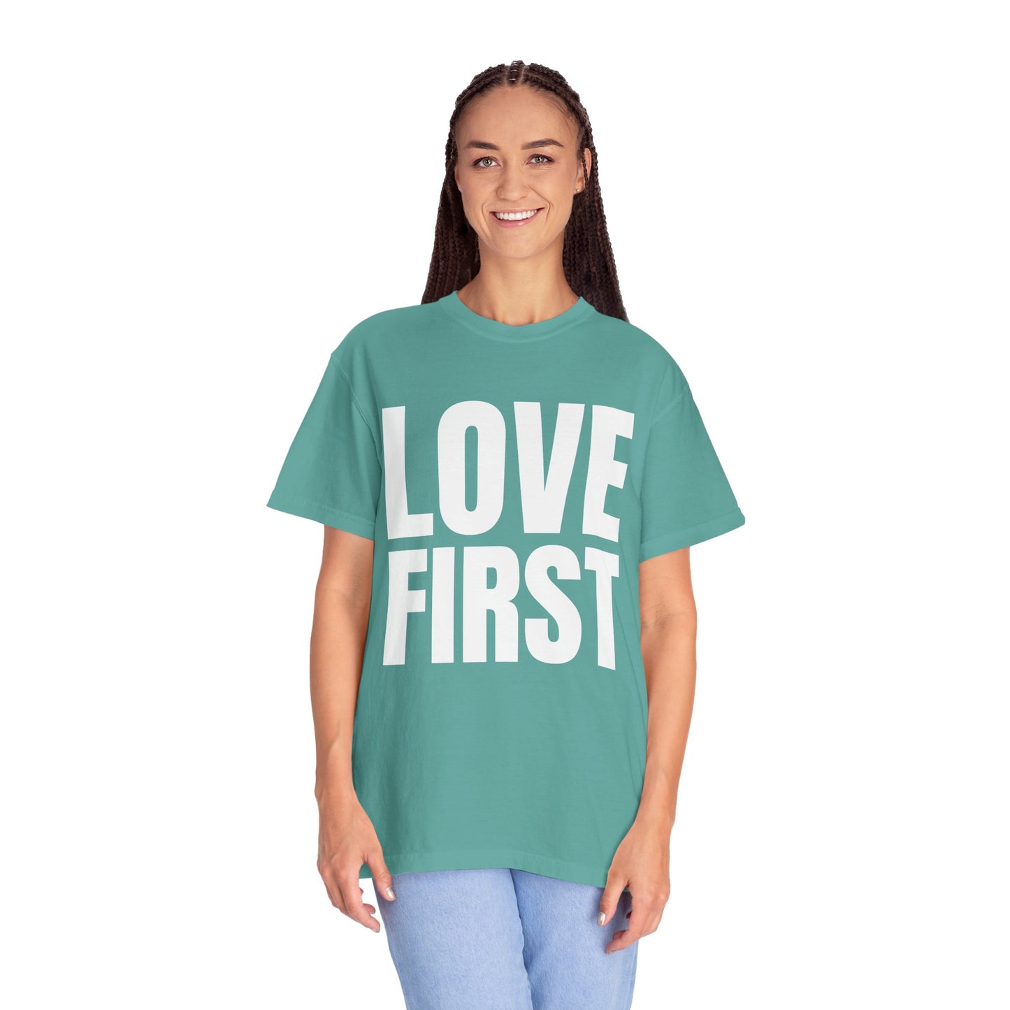 LOVE FIRST (block) - Garment-Dyed Unisex T-Shirt, Vintage Style Tee, Casual Wear, Gift for Him/Her, Customizable Shirt