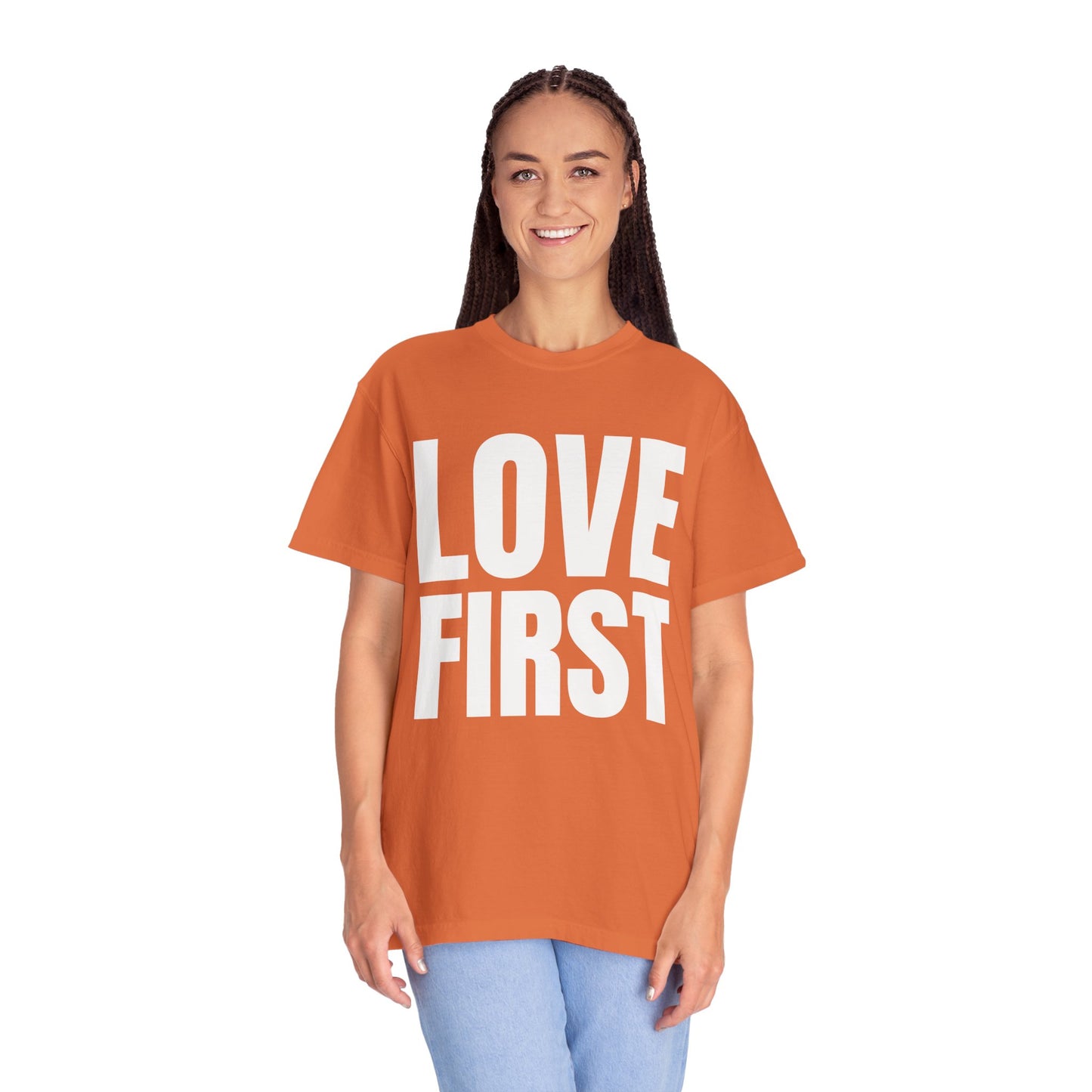 LOVE FIRST (block) - Garment-Dyed Unisex T-Shirt, Vintage Style Tee, Casual Wear, Gift for Him/Her, Customizable Shirt