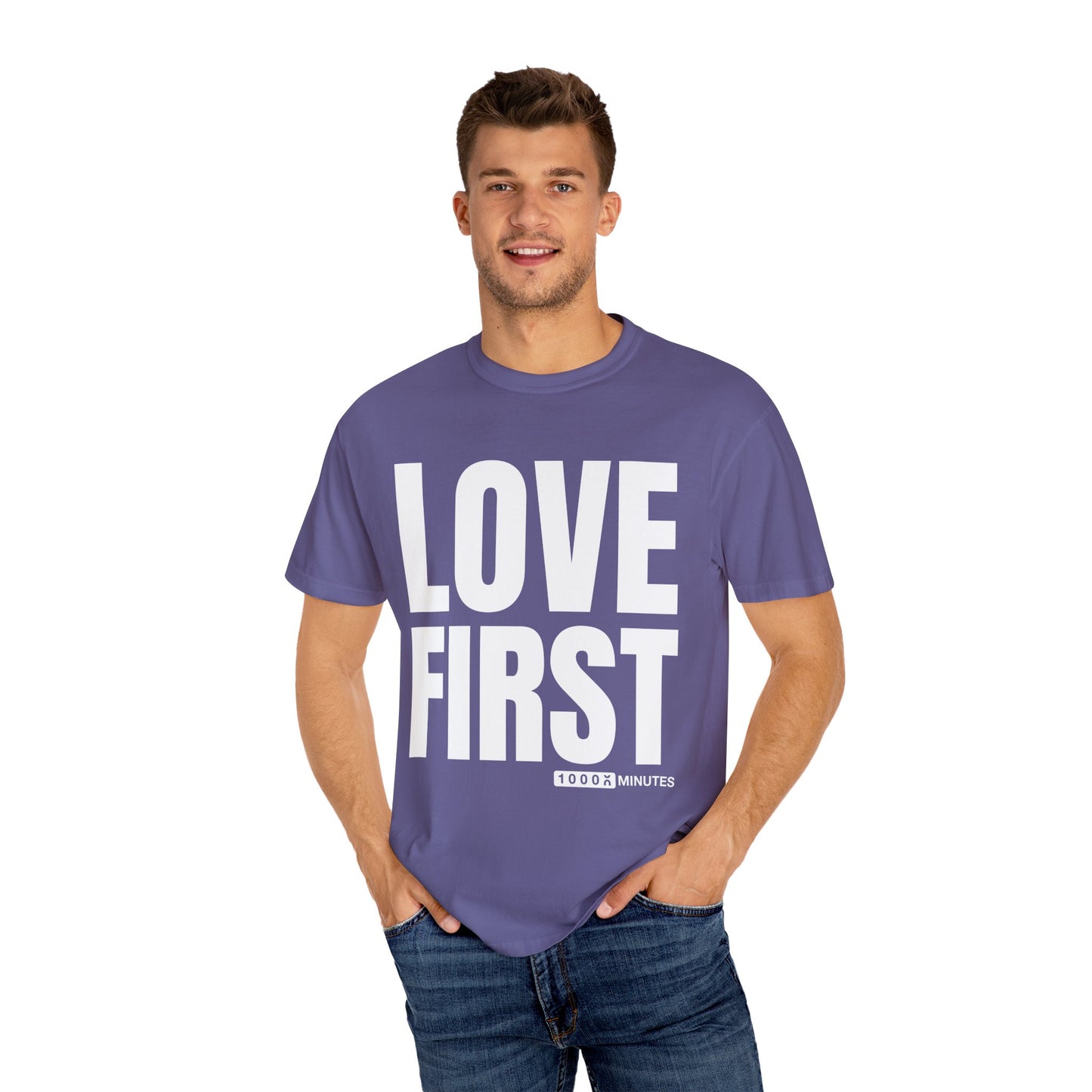 LOVE FIRST (block) - Vintage Garment-Dyed Unisex T-Shirt w/ mulitple color options