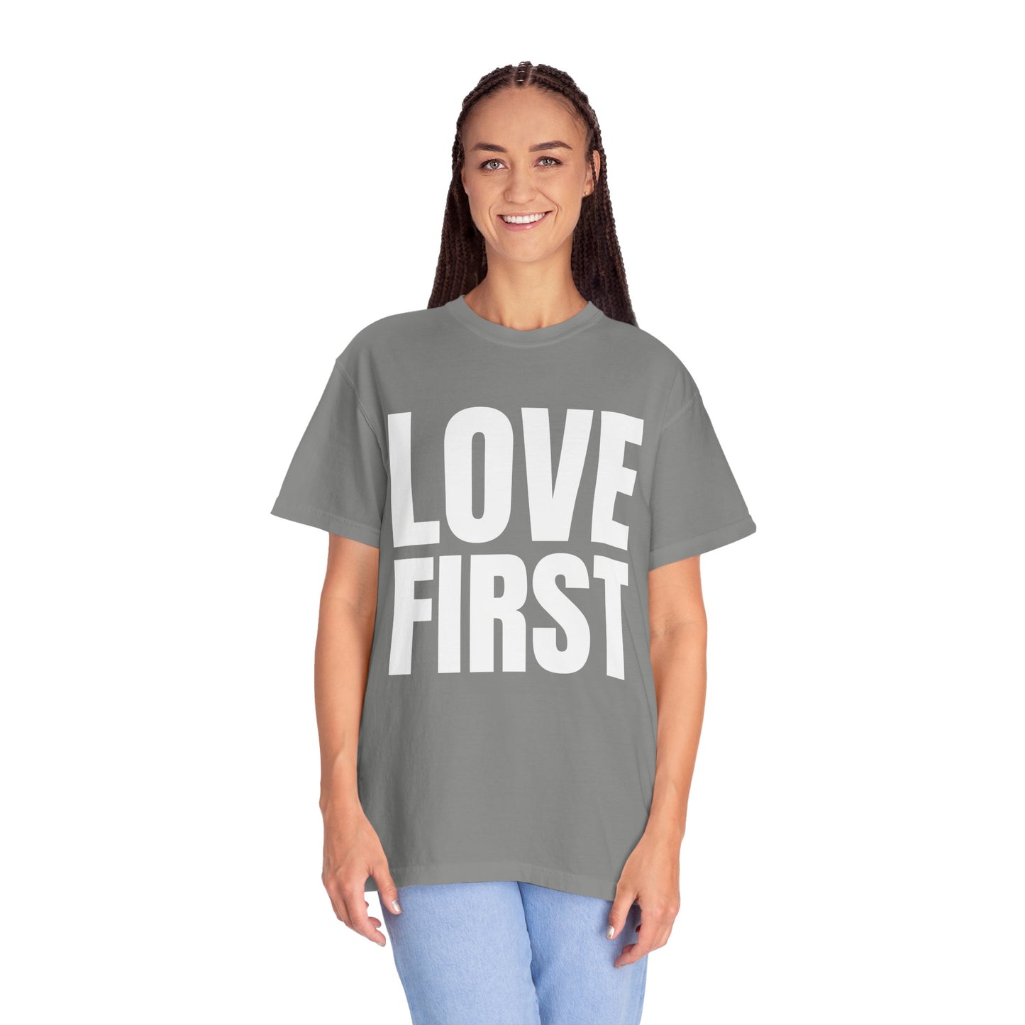 LOVE FIRST (block) - Garment-Dyed Unisex T-Shirt, Vintage Style Tee, Casual Wear, Gift for Him/Her, Customizable Shirt