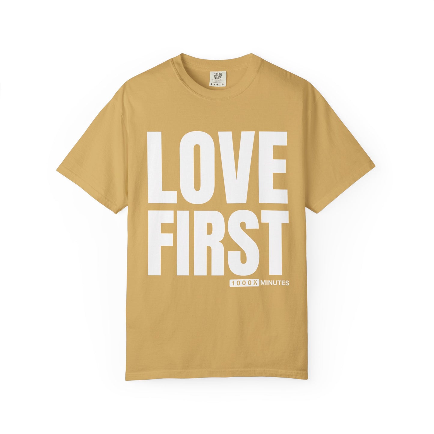 LOVE FIRST (block) - Vintage Garment-Dyed Unisex T-Shirt w/ mulitple color options