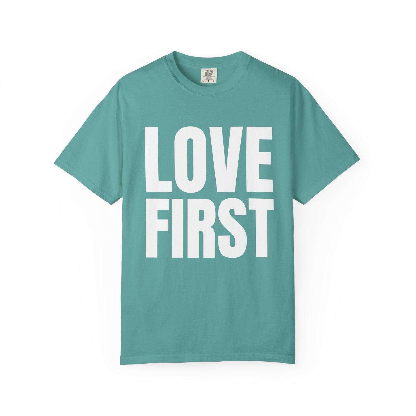 LOVE FIRST (block) - Garment-Dyed Unisex T-Shirt, Vintage Style Tee, Casual Wear, Gift for Him/Her, Customizable Shirt